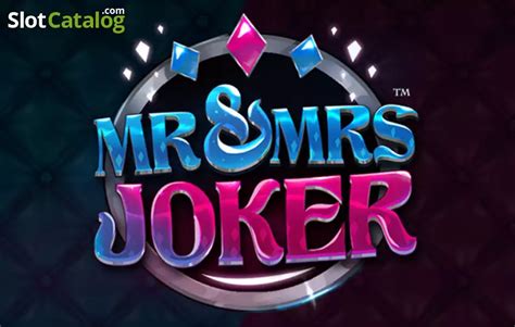 Mr And Mrs Joker Betway
